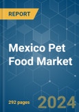 Mexico Pet Food - Market Share Analysis, Industry Trends & Statistics, Growth Forecasts 2017 - 2029- Product Image