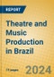 Theatre and Music Production in Brazil - Product Thumbnail Image