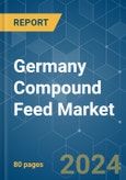 Germany Compound Feed - Market Share Analysis, Industry Trends & Statistics, Growth Forecasts 2019 - 2029- Product Image