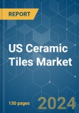 US Ceramic Tiles - Market Share Analysis, Industry Trends & Statistics, Growth Forecasts 2020 - 2029- Product Image