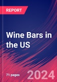 Wine Bars in the US - Industry Market Research Report- Product Image