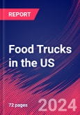 Food Trucks in the US - Industry Market Research Report- Product Image