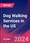 Dog Walking Services in the US - Industry Market Research Report - Product Thumbnail Image