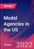 Model Agencies in the US - Industry Market Research Report- Product Image