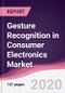 Gesture Recognition in Consumer Electronics Market - Forecast (2020 - 2025) - Product Thumbnail Image