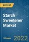 Starch Sweetener Market - Growth, Trends, COVID-19 Impact, and Forecasts (2022 - 2027) - Product Thumbnail Image