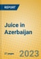 Juice in Azerbaijan - Product Thumbnail Image