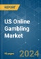 US Online Gambling - Market Share Analysis, Industry Trends & Statistics, Growth Forecasts 2018 - 2029 - Product Image