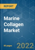 Marine Collagen Market - Growth, Trends, COVID-19 Impact, and Forecasts (2022 - 2027)- Product Image