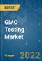 GMO Testing Market - Growth, Trends, COVID-19 Impact, and Forecasts (2022 - 2027) - Product Thumbnail Image