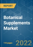 Botanical Supplements Market - Growth, Trends, COVID-19 Impact, and Forecasts (2022 - 2027)- Product Image