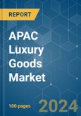 APAC Luxury Goods - Market Share Analysis, Industry Trends & Statistics, Growth Forecasts 2019 - 2029- Product Image