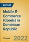 Mobile E-Commerce (Goods) in Dominican Republic - Product Thumbnail Image