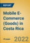 Mobile E-Commerce (Goods) in Costa Rica - Product Thumbnail Image