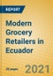 Modern Grocery Retailers in Ecuador - Product Thumbnail Image