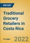 Traditional Grocery Retailers in Costa Rica - Product Thumbnail Image