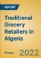 Traditional Grocery Retailers in Algeria - Product Thumbnail Image