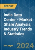 India Data Center - Market Share Analysis, Industry Trends & Statistics, Growth Forecasts (2024 - 2029)- Product Image