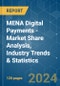 MENA Digital Payments - Market Share Analysis, Industry Trends & Statistics, Growth Forecasts 2019 - 2029 - Product Thumbnail Image