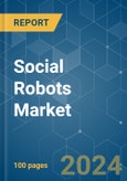 Social Robots - Market Share Analysis, Industry Trends & Statistics, Growth Forecasts 2019 - 2029- Product Image