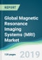 Global Magnetic Resonance Imaging Systems (MRI) Market - Forecasts from 2019 to 2024 - Product Thumbnail Image
