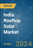 India Rooftop Solar - Market Share Analysis, Industry Trends & Statistics, Growth Forecasts (2024 - 2029)- Product Image