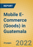 Mobile E-Commerce (Goods) in Guatemala- Product Image