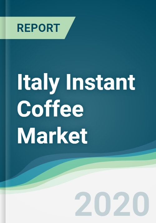 Italy Instant Coffee Market Forecasts from 2020 to 2025