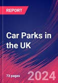 Car Parks in the UK - Market Research Report (2014-2029)- Product Image