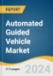 Automated Guided Vehicle Market Size, Share & Trends Analysis Report By Vehicle Type, By Navigation Technology, By Application, By End-use Industry, By Component, By Battery Type, By Mode Of Operation, By Region, And Segment Forecasts, 2024 - 2030 - Product Image