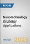 Nanotechnology in Energy Applications - Product Image