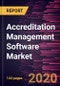 Accreditation Management Software Market Forecast to 2027 - COVID-19 Impact and Global Analysis by Deployment Type; Enterprise Size - Product Thumbnail Image