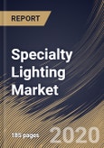 Specialty Lighting Market By Light Type, By Application, By Region, Industry Analysis and Forecast, 2020 - 2026- Product Image