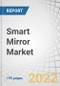 Smart Mirror Market by Offering (Hardware (Displays, Sensors, Cameras), Software, Services), Application (Automotive (Interior, Exterior), Hospitality, Retail), Technology, Installation Type, Sales Channel and Region - Forecast to 2027 - Product Thumbnail Image