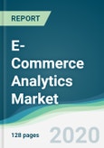 E-Commerce Analytics Market - Forecasts from 2020 to 2025- Product Image