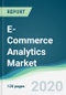 E-Commerce Analytics Market - Forecasts from 2020 to 2025 - Product Thumbnail Image