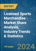 Licensed Sports Merchandise - Market Share Analysis, Industry Trends & Statistics, Growth Forecasts (2024 - 2029)- Product Image