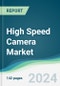 High Speed Camera Market - Forecasts from 2024 to 2029 - Product Thumbnail Image