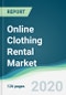 Online Clothing Rental Market - Forecasts from 2020 to 2025 - Product Thumbnail Image