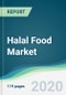 Halal Food Market - Forecasts from 2020 to 2025 - Product Thumbnail Image