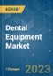 Dental Equipment Market - Growth, Trends, COVID-19 Impact, and Forecasts (2023-2028) - Product Thumbnail Image