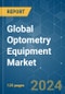 Global Optometry Equipment - Market Share Analysis, Industry Trends & Statistics, Growth Forecasts 2019 - 2029 - Product Image