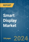 Smart Display - Market Share Analysis, Industry Trends & Statistics, Growth Forecasts 2019 - 2029- Product Image