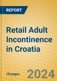 Retail Adult Incontinence in Croatia- Product Image