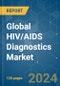 Global HIV/AIDS Diagnostics - Market Share Analysis, Industry Trends & Statistics, Growth Forecasts 2019 - 2029 - Product Image