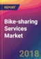 Bike-sharing Services Market Size, Market Share, Application Analysis, Regional Outlook, Growth Trends, Key Players, Competitive Strategies and Forecasts, 2018 To 2026 - Product Thumbnail Image