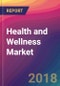 Health and Wellness Market Size, Market Share, Application Analysis, Regional Outlook, Growth Trends, Key Players, Competitive Strategies and Forecasts, 2018 To 2026 - Product Thumbnail Image