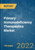 Primary Immunodeficiency Therapeutics Market - Growth, Trends, COVID-19 Impact, and Forecasts (2022 - 2027)- Product Image