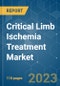 Critical Limb Ischemia Treatment Market - Growth, Trends, COVID-19 Impact, and Forecasts (2023 - 2028) - Product Thumbnail Image