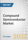 Compound Semiconductor Market by Type (GaN, GaAs, SiC, InP), Product (LED, Optoelectronics, RF Devices, Power Electronics), Application (Telecommunication, General Lighting, Automotive, Consumer Devices, Power Supply) & Region - Forecast to 2027- Product Image